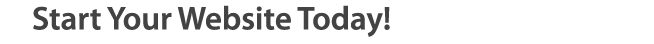 Start Your Website Today