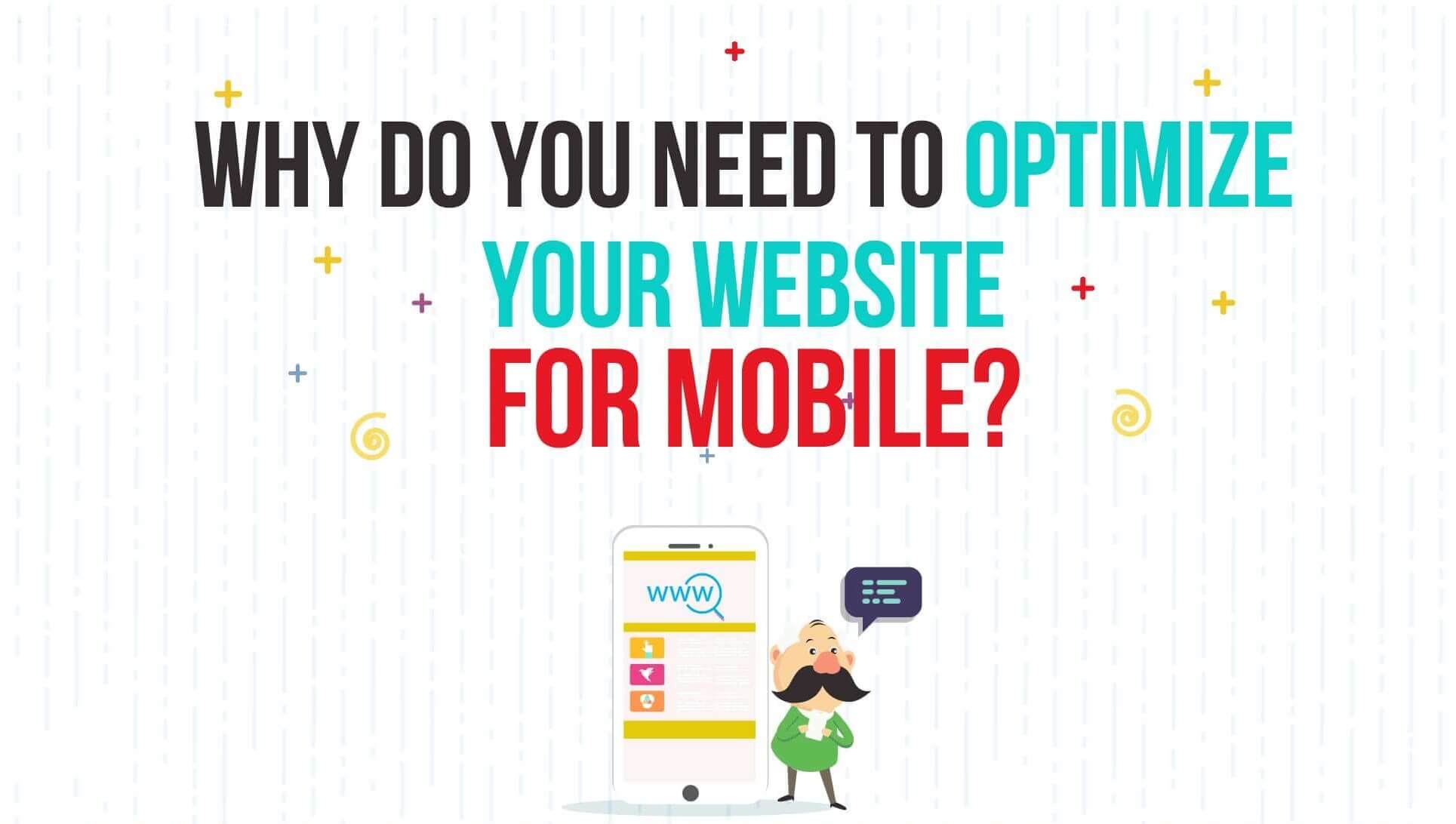 Why do you need to optimize your website for mobile?
