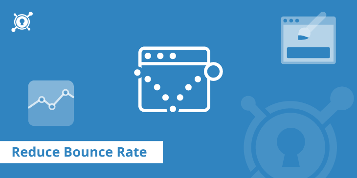 Learn how to improve your bounce rate here