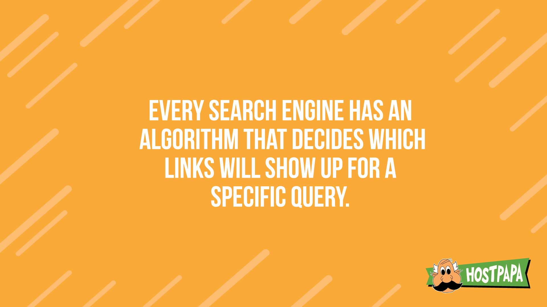 Every search engine has an algorithm that decides which links will show up for a specific query.
