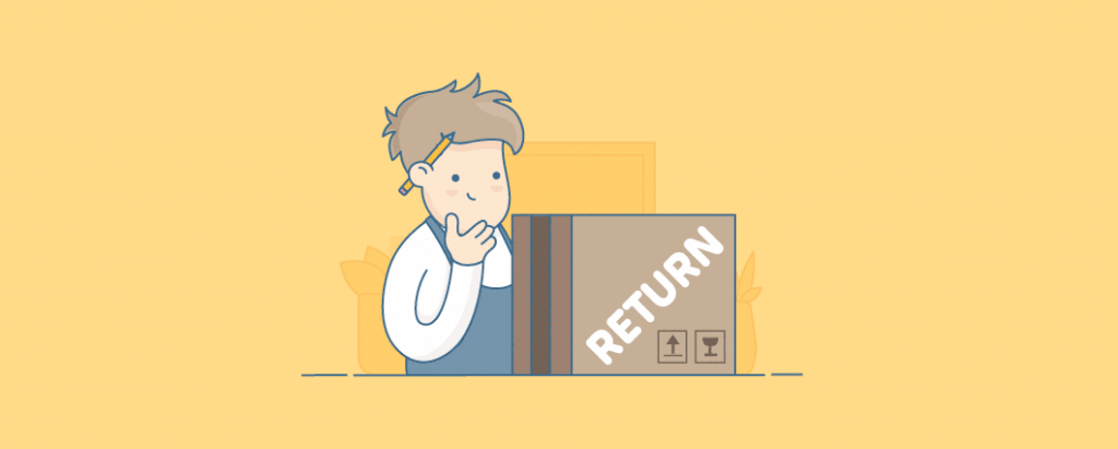 A good refund policy will help you increase your sales