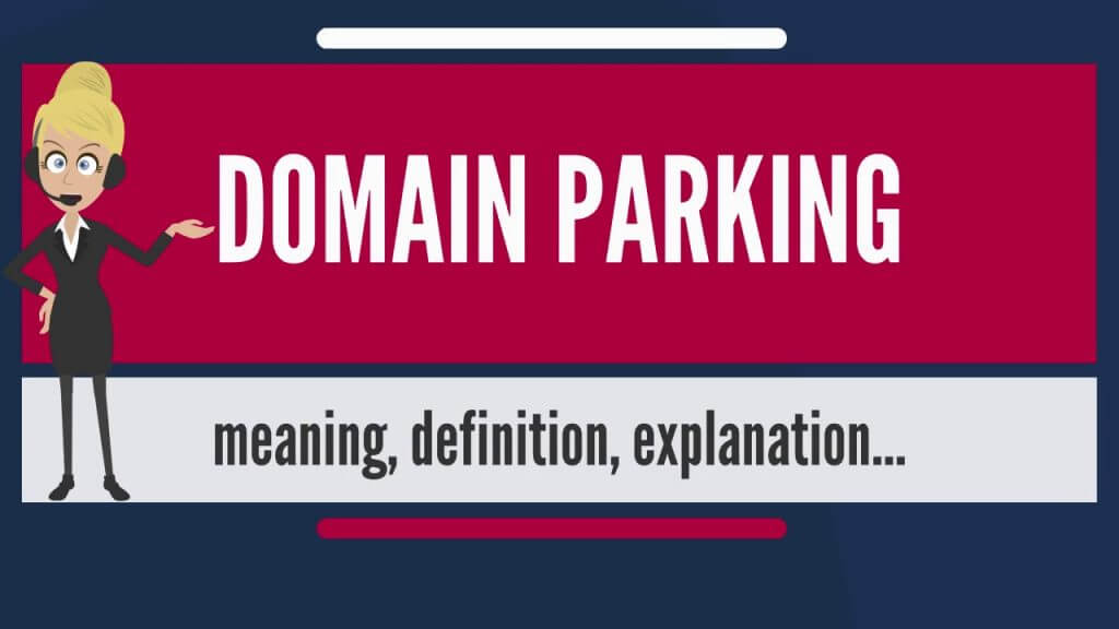 Here you will learn what are parked domains 