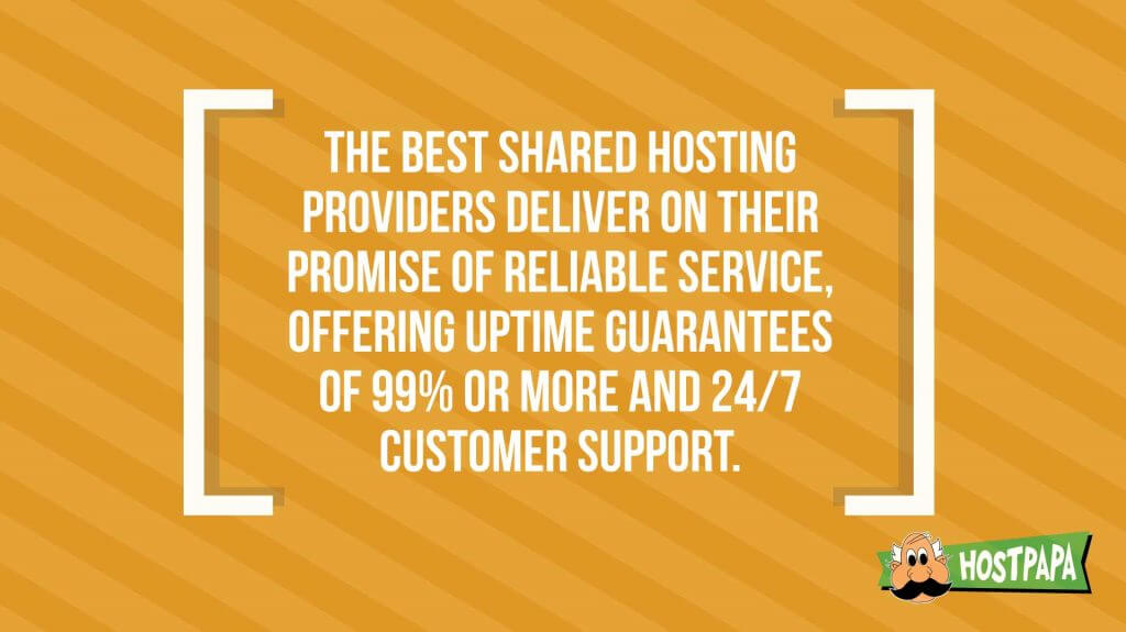The best shared hosting providers deliver on their promise of reliable service