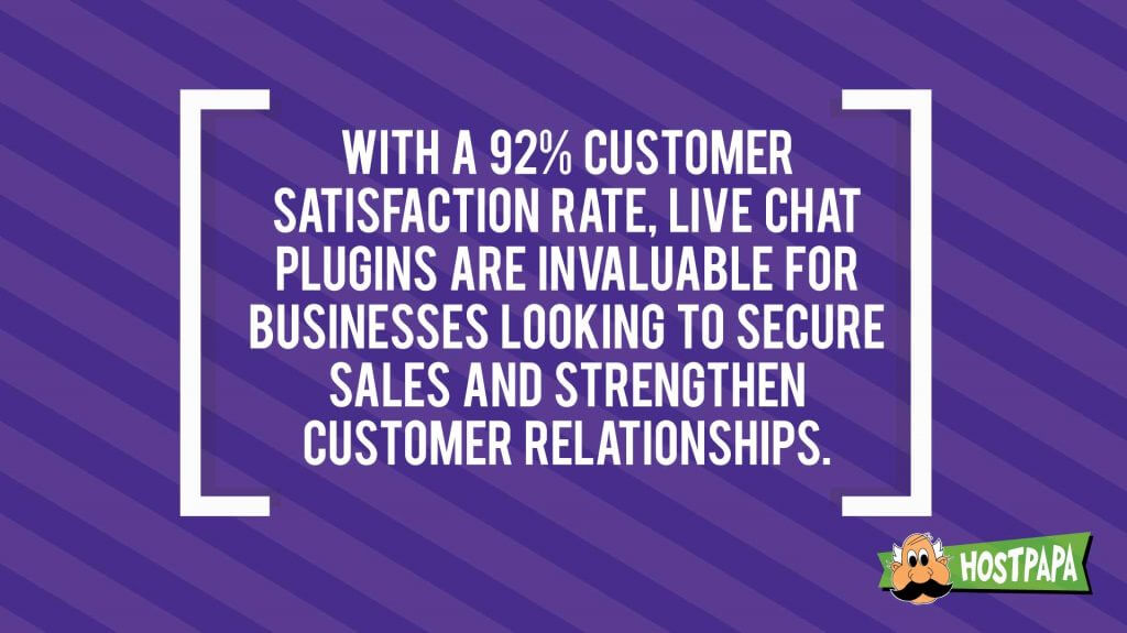 Live chat plugins are invaluable for businesses looking to secure sales and strengthen customer relationships