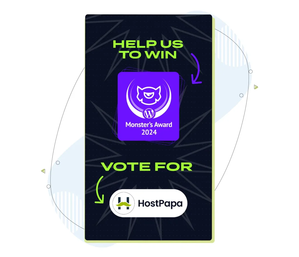 Vote for HostPapa at Monster Awards.