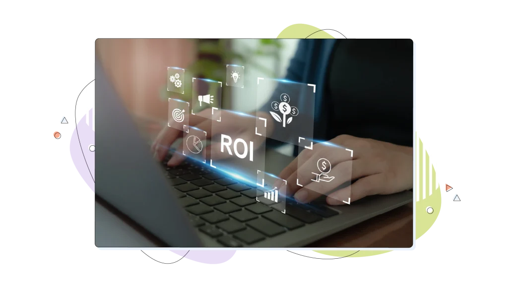 ROI written over a laptop's keyboard with a person typing on it.