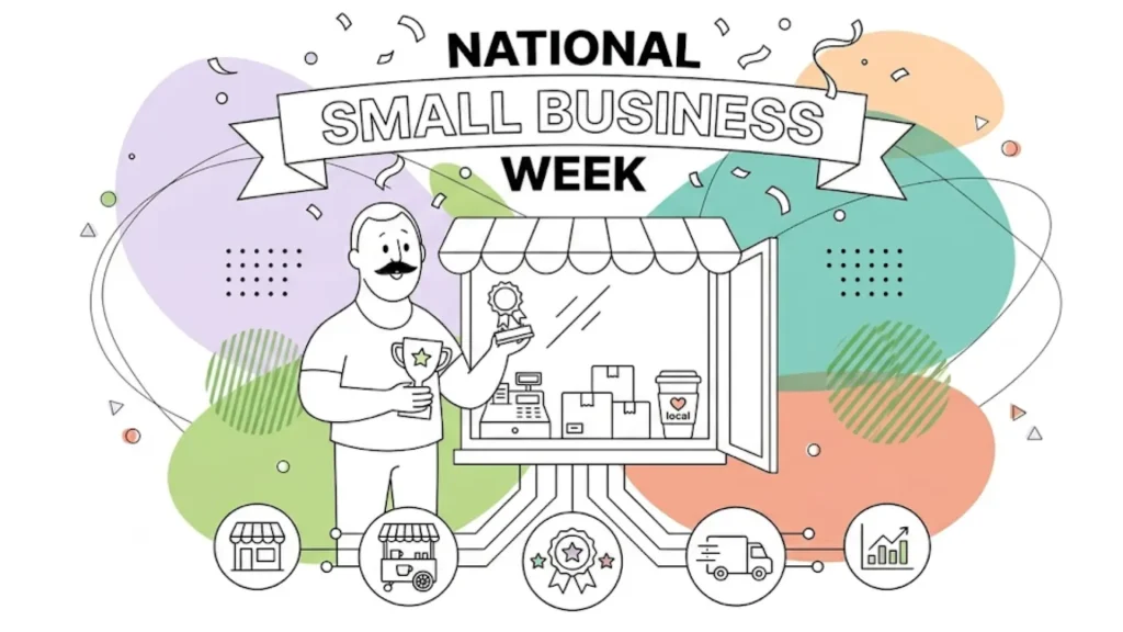 Celebrating National Small Business Week 2026: Businesses Powering Communities