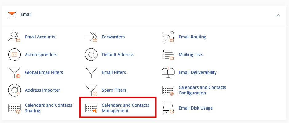 Log in to your cPanel account. Locate the Email section and find Calendars and Contacts Management.