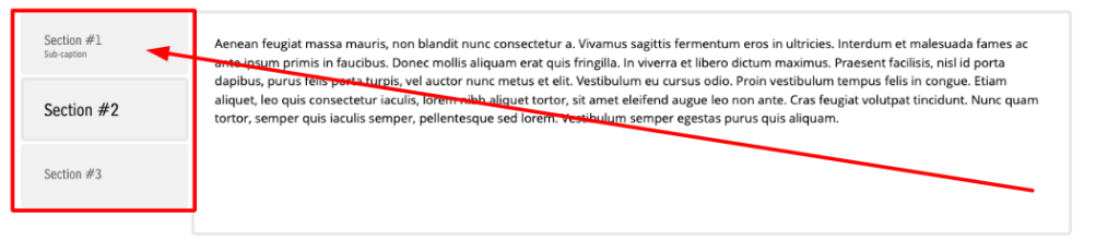 You can use most of the same options in Vertical tabs that you have in the standard Tabs.