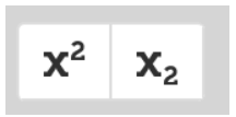 The Superscript and Subscript buttons above help you position your text.