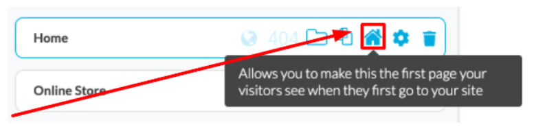 The home icon will set the selected page on your site as the home page.